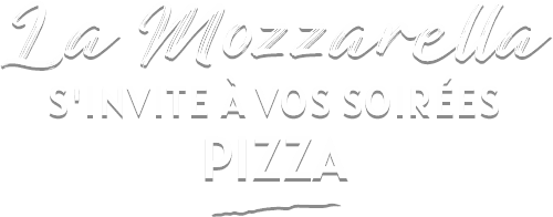 La Mozzarella s'invite à vos soirée PIZZA